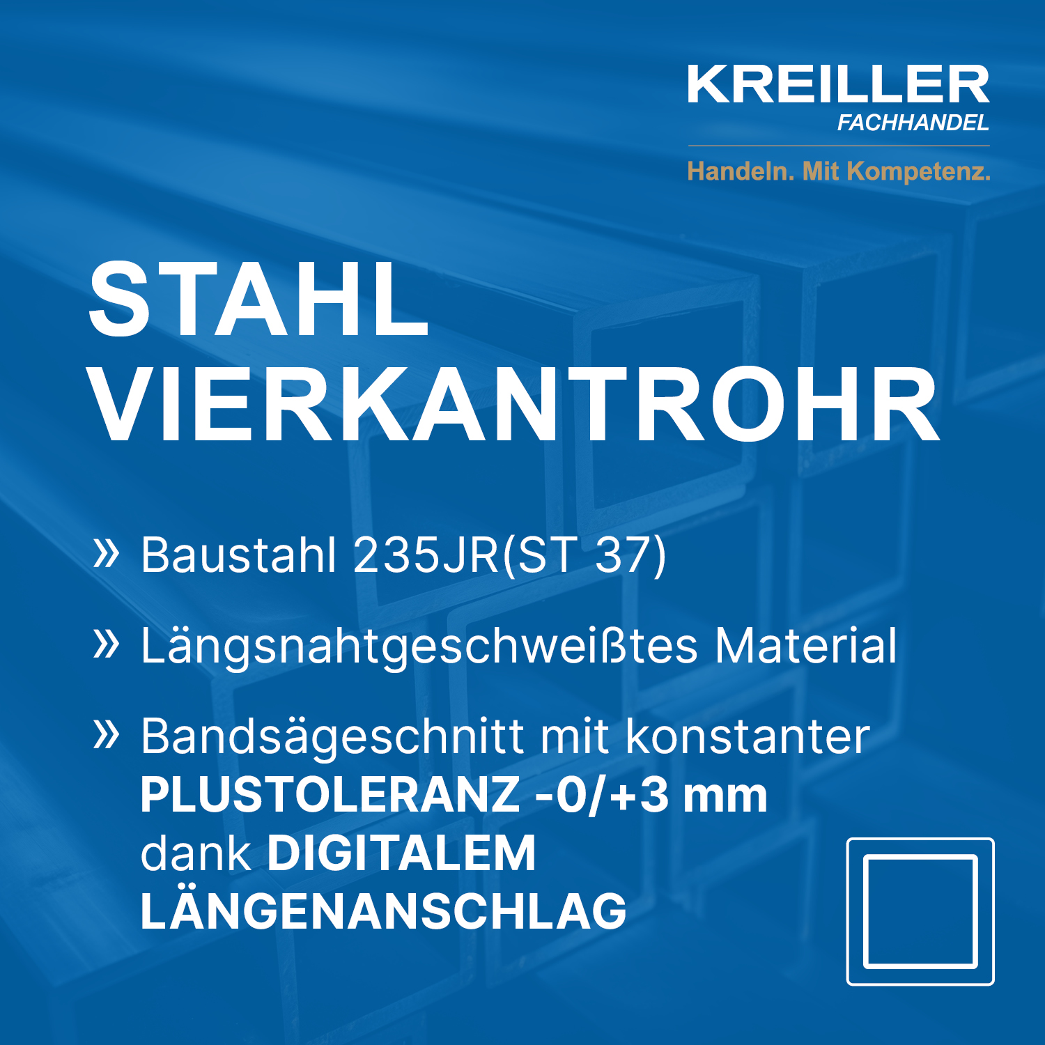 KREILLER Stahl Vierkantrohr Quadratrohr